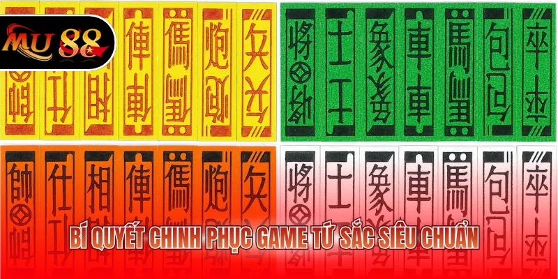 Bí quyết chinh phục game tứ sắc siêu chuẩn