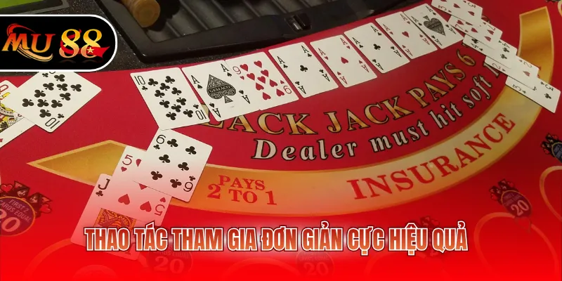 Thao tác tham gia đơn giản cực hiệu quả