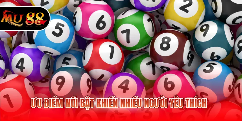 Ưu điểm nổi bật khiến nhiều người yêu thích